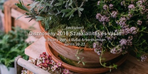 Dísznövény Szakkiállítás és Vásár 2018. Tavaszkert a Budai Arborétumban Dísznövény Szakkiállítás és Vásár 2018. Tavaszkert a Budai Arborétumban