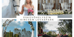Falusi esküvő vagy lakodalom, a romantika és a vidéki elegancia harmóniája a Kincsem Lovasparkban
