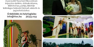 Egyedi esküvő helyszín csodálatos természeti környezetben a Tisza-tavi Ökocentrumban