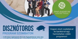 Alföldi disznóvágás, Tisza-tavi disznótoros program a Balneum Hotelben Alföldi disznóvágás, Tisza-tavi disznótoros program a Balneum Hotelben