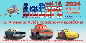 Amerikai autós roadshow 2024. AmCars Amerikai autós roadshow repülőkkel az Aeroparkban