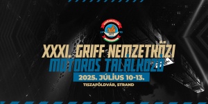 Griff Nemzetközi Motoros Találkozó 2025 Tiszaföldvár