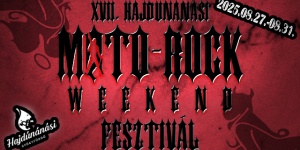 Moto-Rock Weekend Fesztivál 2025 Hajdúnánás