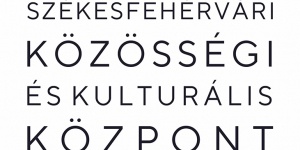 Székesfehérvári Közösségi és Kulturális Központ programok 2022