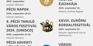 Pécsi programok 2023 / 2024. Rendezvények, események, fesztiválok