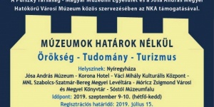 Múzeumok Határok Nélkül Nyíregyháza 2019. Országos és Nemzetközi Múzeumandragógiai Konferencia Múzeumok Határok Nélkül Nyíregyháza 2019. Országos és Nemzetközi Múzeumandragógiai Konferencia
