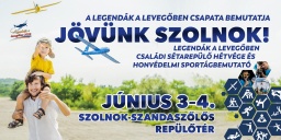 Szolnoki repülőnap 2023. Legendák a levegőben Családi Sétarepülő Hétvége, Honvédelmi Sportágbemutató