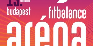 FitBalance Aréna 2019. Sport- és életmód fesztivál FitBalance Aréna 2019. Sport- és életmód fesztivál