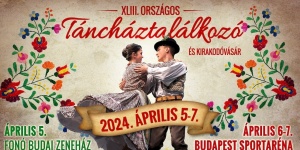 Országos Táncháztalálkozó és Kirakodóvásár Budapest 2023. Online jegyvásárlás