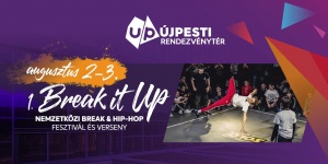 Break tánc verseny 2019. Break it UP Fesztivál, online jegyvásárlás Break tánc verseny 2019. Break it UP Fesztivál, online jegyvásárlás