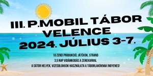 P Mobil Tábor és találkozó 2024 Velence