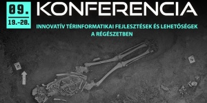 Régészeti konferencia Tác 2019. Innovatív térinformatikai fejlesztések és lehetőségek a régészetben Régészeti konferencia Tác 2019. Innovatív térinformatikai fejlesztések és lehetőségek a régészetben