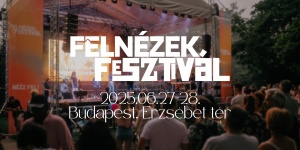 Felnézek Fesztivál 2025 Budapest. Közös városi, szabadtéri Istentisztelet az Óriáskeréknél