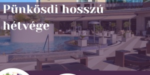 Gasztro hétvége Balatonfüred, Pünkösdi gasztro hétvége a felnőttbarát Aura Hotelben
