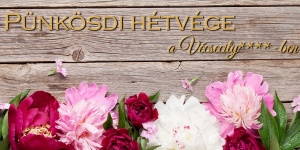 Pünkösdi ünnepi wellness hétvége hagyományőrző programokkal a Hotel Vécsecityben Pünkösdi ünnepi wellness hétvége hagyományőrző programokkal a Hotel Vécsecityben