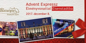 Advent Eisenstadt 2017. Élményvonat kirándulás a kismartoni karácsonyi vásárba Advent Eisenstadt 2017. Élményvonat kirándulás a kismartoni karácsonyi vásárba