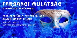 Farsangi mulatság Budapest 2019. Jelmezes mulatság a Nautilus Zenekarral Farsangi mulatság Budapest 2019. Jelmezes mulatság a Nautilus Zenekarral