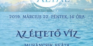 Víz világnapja előadás Székesfehérvár 2019. Az éltető víz c. Muráncsik Beáta előadása Víz világnapja előadás Székesfehérvár 2019. Az éltető víz c. Muráncsik Beáta előadása