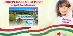 Márciusi hosszú hétvége wellness programmal az Igali-Gyógyfürdőben, sztárvendég Zalatnay Sarolta Márciusi hosszú hétvége wellness programmal az Igali-Gyógyfürdőben, sztárvendég Zalatnay Sarolta