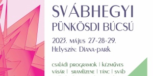 Pünkösdi Búcsú Svábhegy 2023