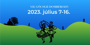 Göcseji Dombérozó 2022. Térségi Kulturális Randevú