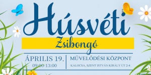 Húsvét Kalocsa 2023. Nyuszi ül a fűben! - húsvétváró családi délelőtt