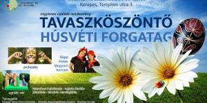 Kerepes Húsvét 2023. Tavaszköszöntő Húsvéti Forgatag