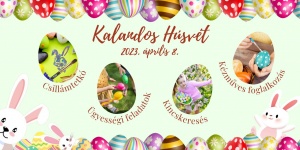Fertőd Húsvét 2023. Kalandos Húsvét a KalandBirodalomban