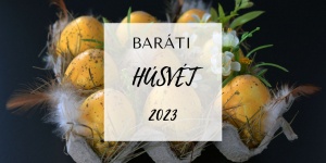 Baráti Húsvét 2023 Győrújbarát