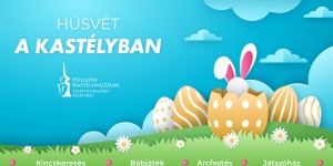 Keszthelyi Húsvét a kastélyban 2023. Húsvét a Helikon Kastélymúzeumban