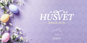 Húsvét Sirok 2025. Húsvéti programok a Siroki várban