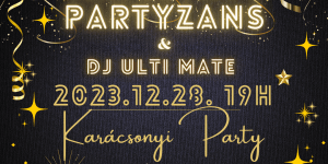 Karácsonyi buli 2023 Gödöllő, évzáró party a Tanzevaty Partizans zenekarral