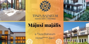 Május 1 wellness pihenés a Tisza-tónál, fakultatív programokkal a Balneum Hotelben