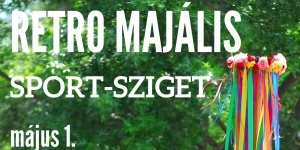 Majális Dunaharaszti 2024. Retro majális a Sport szigeten