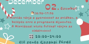 Mikulás program Leányfalu 2023. A Termálfürdő Mikulása várja a gyerekeket a fergeteges éjszaka előtt