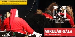Mikulás Gála Komáromban a Magyar Lovas Színházban