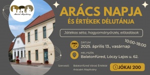 Arács Napja és Értékek Délutánja 2025 Balatonfüred