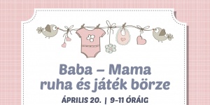 Börze Tordas 2023. Baba-mama ruha-és játékbörze