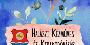Kézműves kirakodóvásár Halászi 2025. Tavaszváró Kézműves és kirakodóvásár