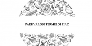 Parkvárosi termelői piac Érd 2024